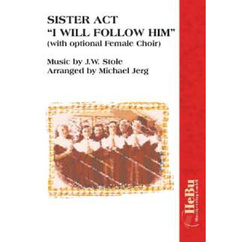 Titelbild für HEBU 91082 - I WILL FOLLOW HIM (AUS SISTER ACT)