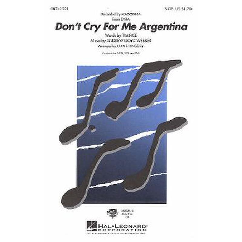 Titelbild für HL 8741221 - DON'T CRY FOR ME ARGENTINA (EVI