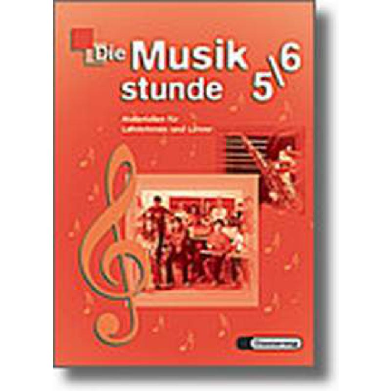 Titelbild für 978-3-507-02803-6 - DIE MUSIKSTUNDE 5/6 - NEUBEARBEITUNG ZUSATZMATERIAL