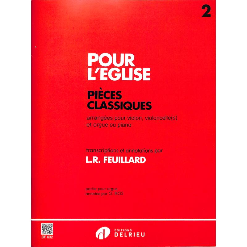 Titelbild für DELRIEU 632B - POUR L'EGLISE 2 - PIECES CLASSIQUES