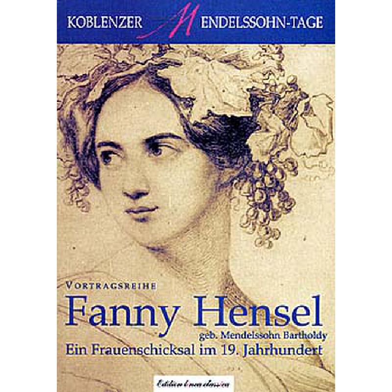 Titelbild für ISBN 3-9807515-5-4 - FANNY HENSEL - EIN FRAUENSCHICKSAL IM 19 JAHRHUNDERT