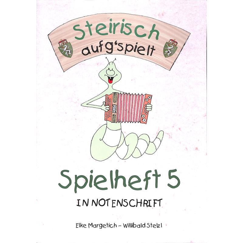Titelbild für ISBN 3-901384-13-8 - SPIELHEFT 5 IN NOTENSCHRIFT