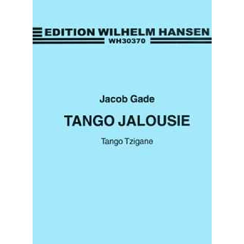 Titelbild für WH 30370 - TANGO JALOUSIE - TANGO TZIGANE