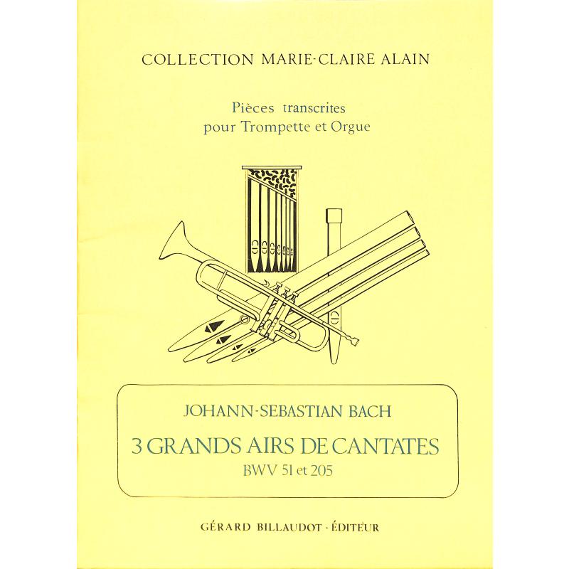 Titelbild für BILL 3599 - 3 GRANDS AIRS DE CANTATES BWV 51 + 205
