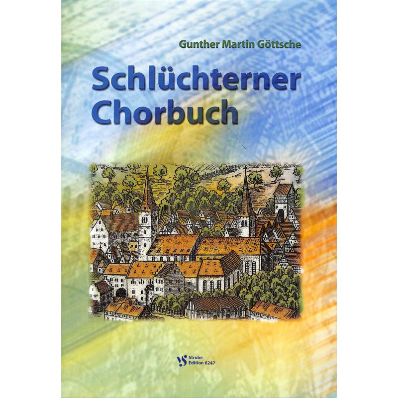 Titelbild für VS 6247 - SCHLUECHTERNER CHORBUCH