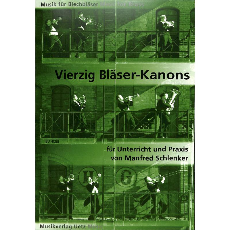Titelbild für UETZ 4088 - 40 BLAESER KANONS FUER UNTERRICHT + PRAXIS