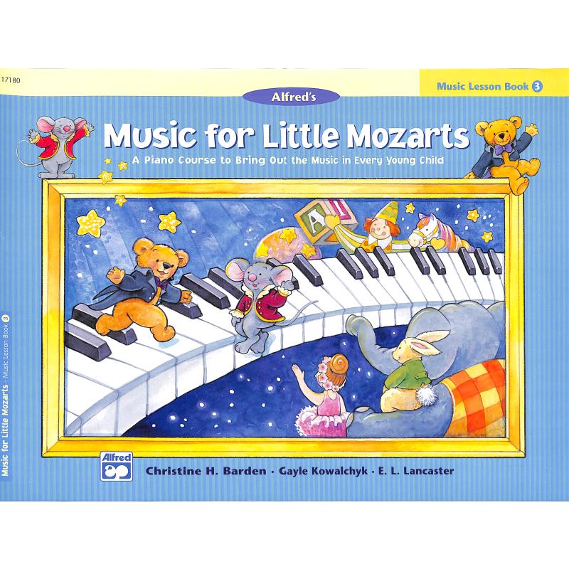 Titelbild für ALF 17180 - MUSIC FOR LITTLE MOZARTS 3 - MUSIC LESSON BOOK 3