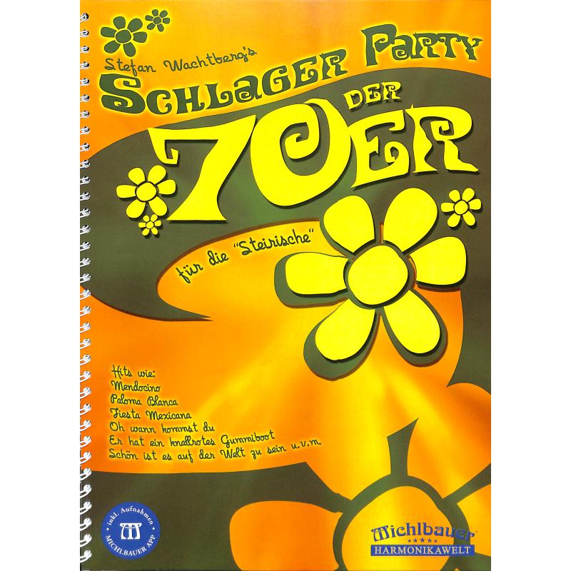 Titelbild für MICHLBAUER -EC3013 - SCHLAGER PARTY DER 70ER
