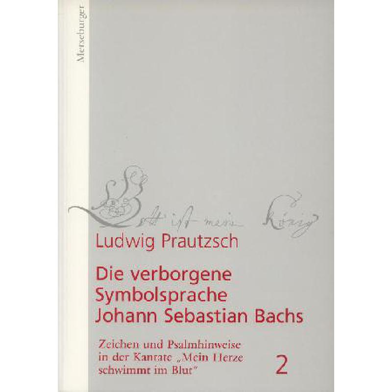 Titelbild für MERS 1581 - DIE VERBORGENE SYMBOLSPRACHE JOHANN SEBASTIAN BACHS