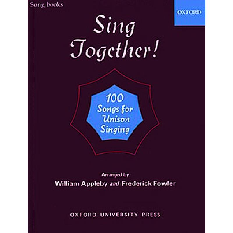 Titelbild für ISBN 0-19-330156-3 - SING TOGETHER - 100 SONGS FOR UNISON SINGING