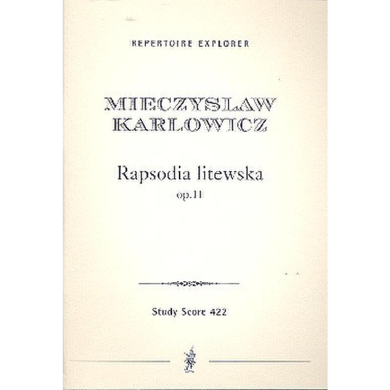 Titelbild für MPH 422 - RAPSODIA LITEWSKA OP 11