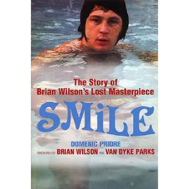 Titelbild für BOB 10472 - SMILE - THE STORY OF BRIAN WILSON'S LOST MASTERPIECE