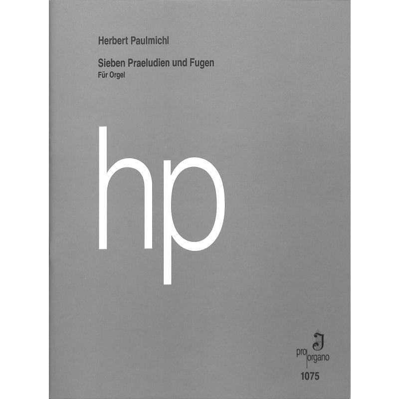 Titelbild für PO 1075 - 7 PRAELUDIEN + FUGEN