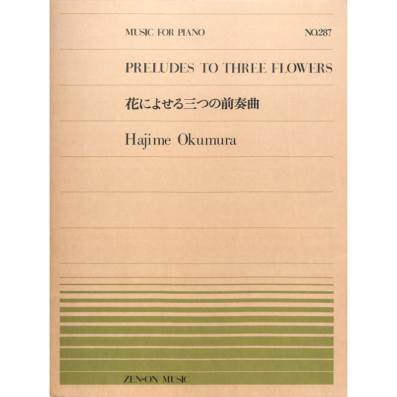 Titelbild für ZENON 911287 - PRELUDES TO THREE FLOWERS