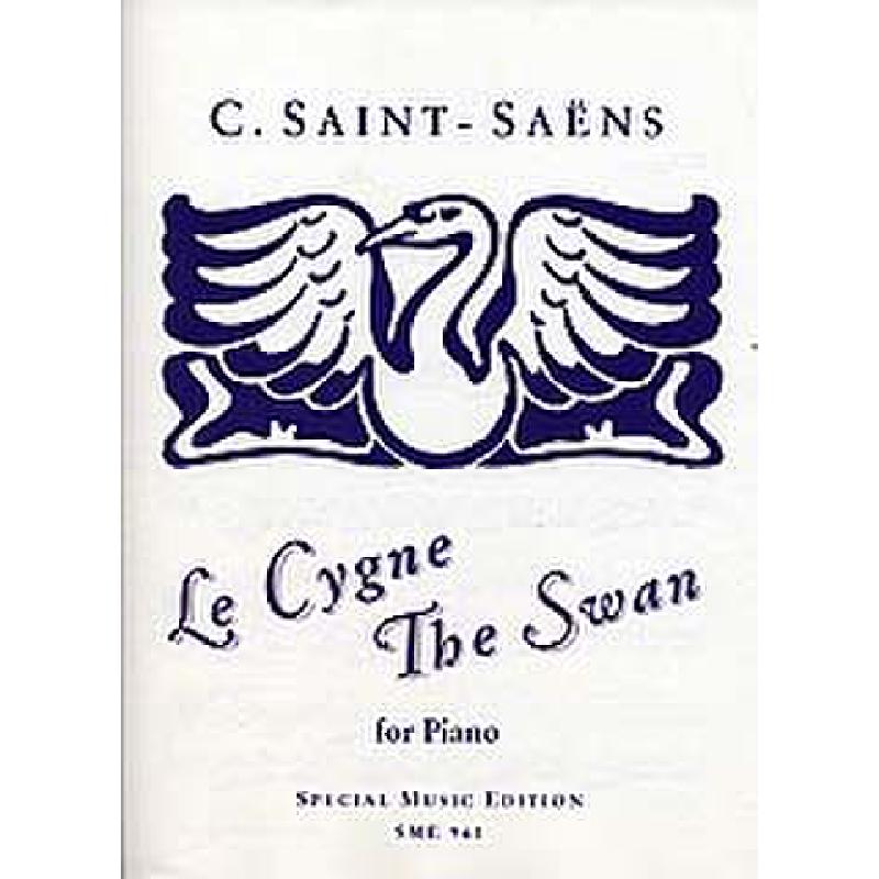 Titelbild für SME 961 - LE CYGNE - DER SCHWAN - THE SWAN