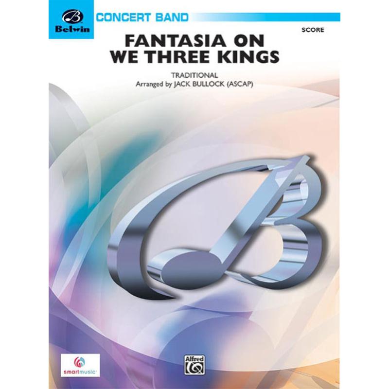 Titelbild für ALF 26747S - FANTASIA ON WE THREE KINGS