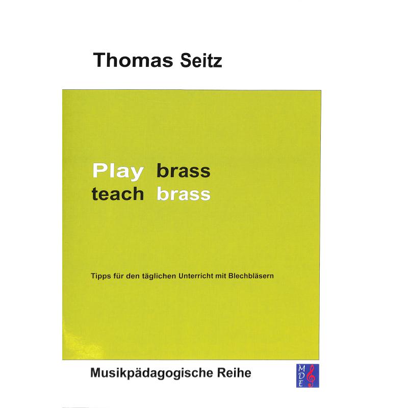 Titelbild für MDE -BB-75084 - PLAY BRASS - TEACH BRASS