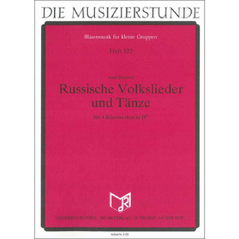 Titelbild für RUNDEL 5122 - Russische Volkslieder und Tänze