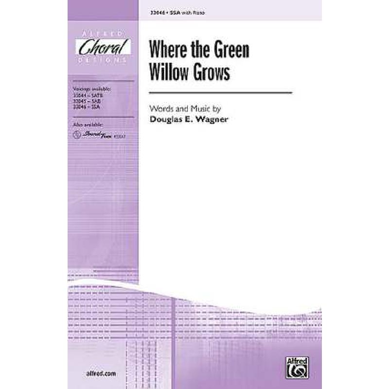 Titelbild für ALF 33046 - WHERE THE GREEN WILLOW GROWS
