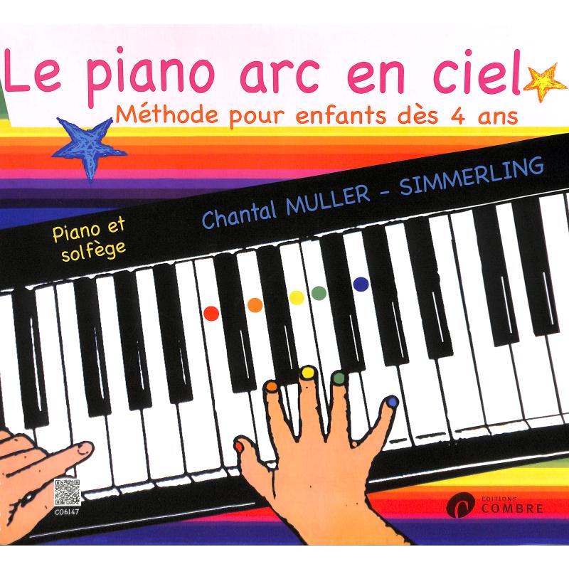 Titelbild für COMBRE 6147 - LE PIANO ARC EN CIEL