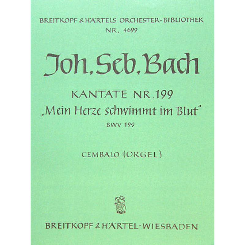 Titelbild für EBOB 4699-CEMB - KANTATE 199 MEIN HERZE SCHWIMMT IM BLUT BWV 199