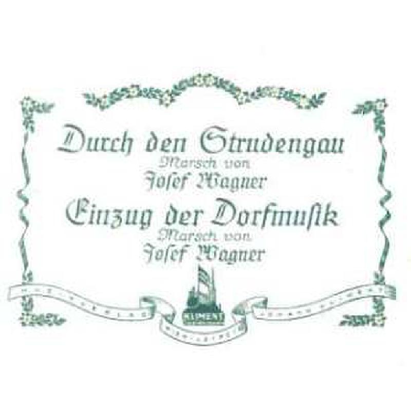 Titelbild für KLIMENT 352 - DURCH DEN STRUDENGAU + EINZUG DER DORFMUSIK