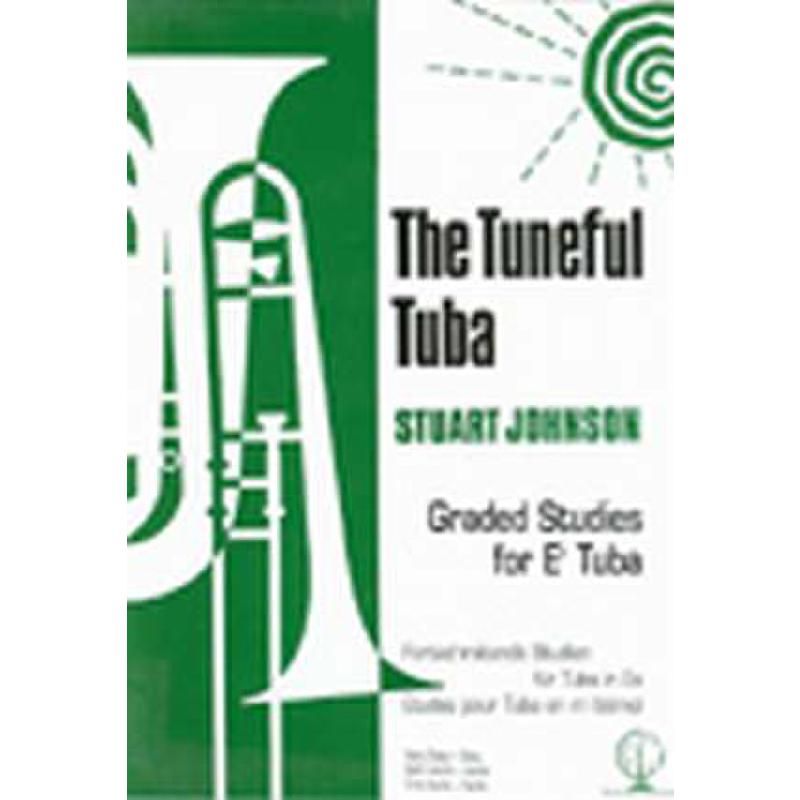 Titelbild für BW 6011 - TUNEFUL TUBA - GRADED STUDIES FOR ES TUBA
