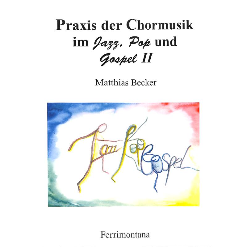 Titelbild für FERRIMON 2004CD - PRAXIS DER CHORMUSIK IM JAZZ POP UND GOSPEL 2