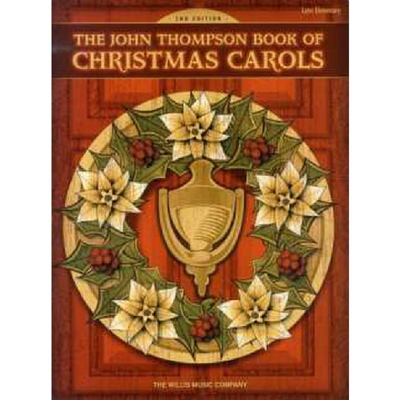 Titelbild für MSWMR 100936 - THE JOHN THOMPSON BOOK OF CHRISTMAS CAROLS