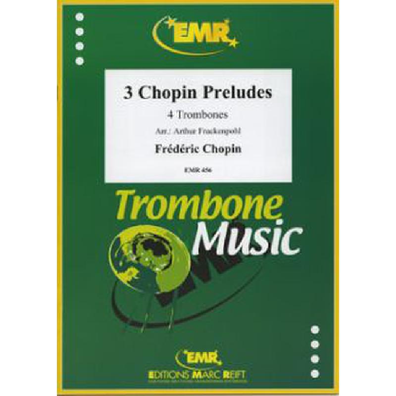 Titelbild für EMR 456 - 3 CHOPIN PRELUDES