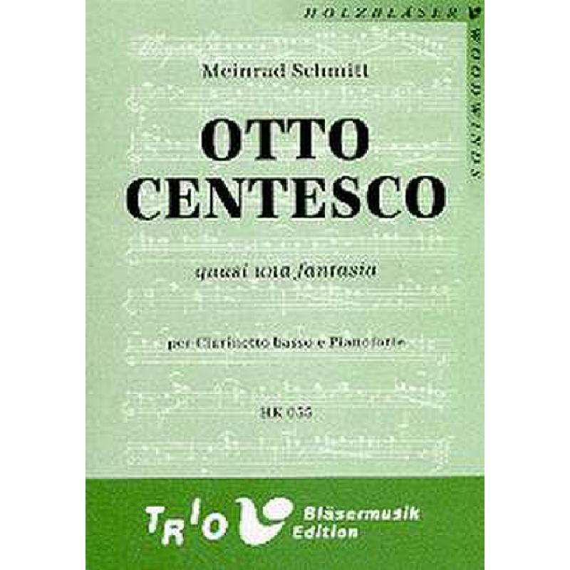 Titelbild für TRIO -HK035 - OTTO CENTESCO - QUASI UNA FANTASIA