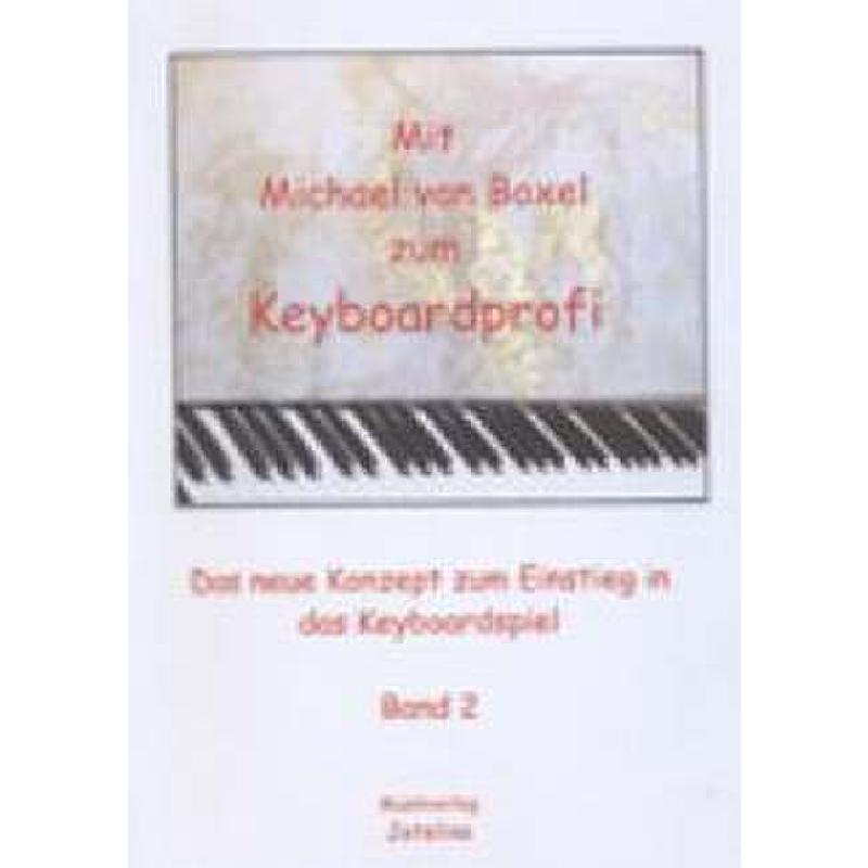 Titelbild für JETELINA 70007020 - MIT MICHAEL VAN BOXEL ZUM KEYBOARDPROFI 2