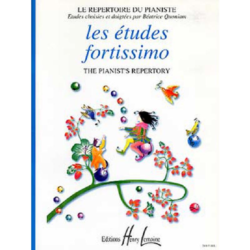 Titelbild für LEMOINE 26843 - LES ETUDES FORTISSIMO - THE PIANIST'S REPERTORY