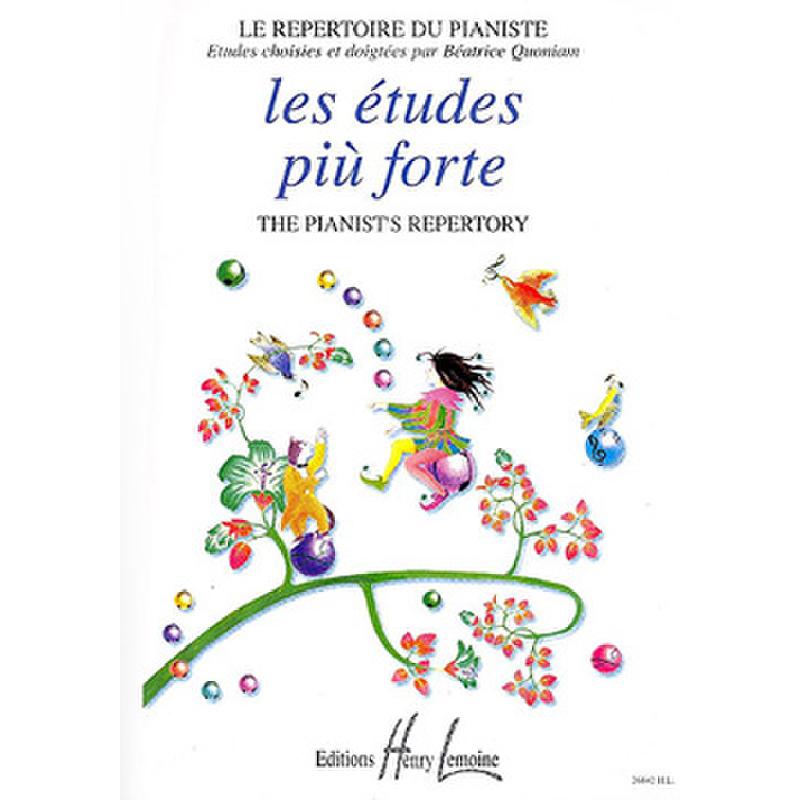 Titelbild für LEMOINE 26842 - LES ETUDES PIU FORTE - THE PIANIST'S REPERTORY