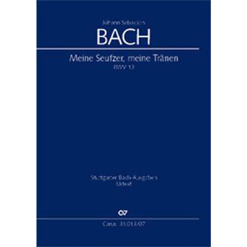 Titelbild für CARUS 31013-07 - KANTATE 13 MEINE SEUFZER MEINE TRAENEN BWV 13