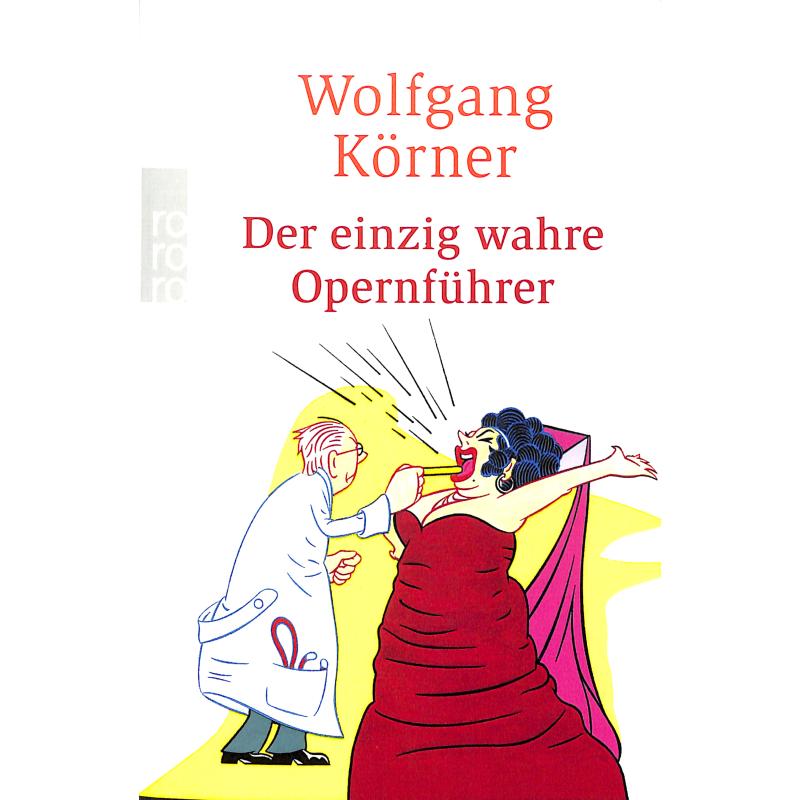 Titelbild für 978-3-499-24457-5 - DER EINZIG WAHRE OPERNFUEHRER