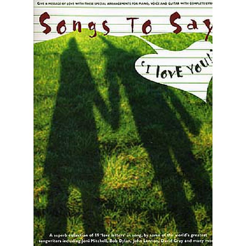 Titelbild für MSAM 989461 - SONGS TO SAY I LOVE YOU