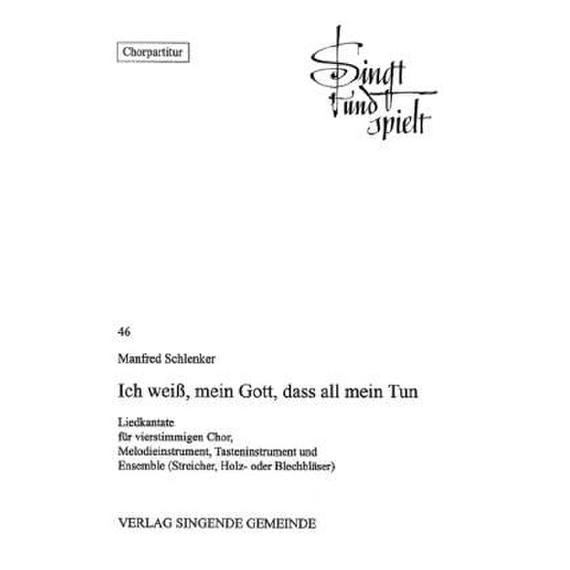 Titelbild für CS 74469 - ICH WEISS MEIN GOTT DASS ALL MEIN TUN