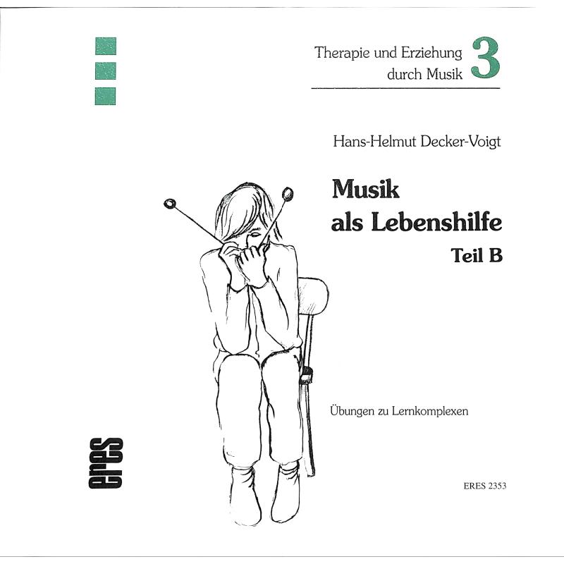 Titelbild für ERES 2353 - MUSIK ALS LEBENSHILFE B
