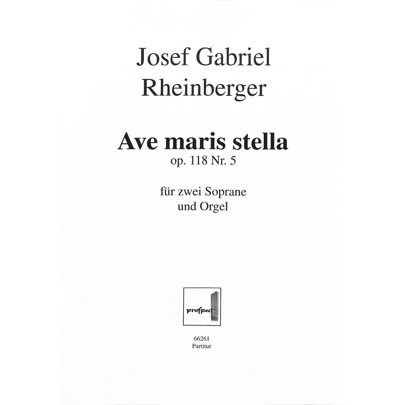Titelbild für PROSPECT 66261 - AVE MARIS STELLA OP 118/5