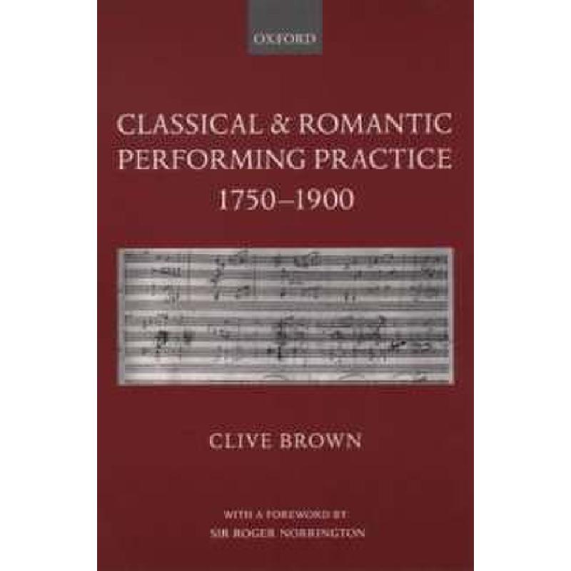 Titelbild für 978-0-19-516665-1 - CLASSICAL & ROMANTIC PERFORMING PRACTICE 1750-1900