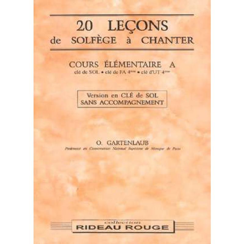 Titelbild für MF 958 - 20 LECONS DE SOLFEGE A CHANTER COURS ELEMENTAIRE A