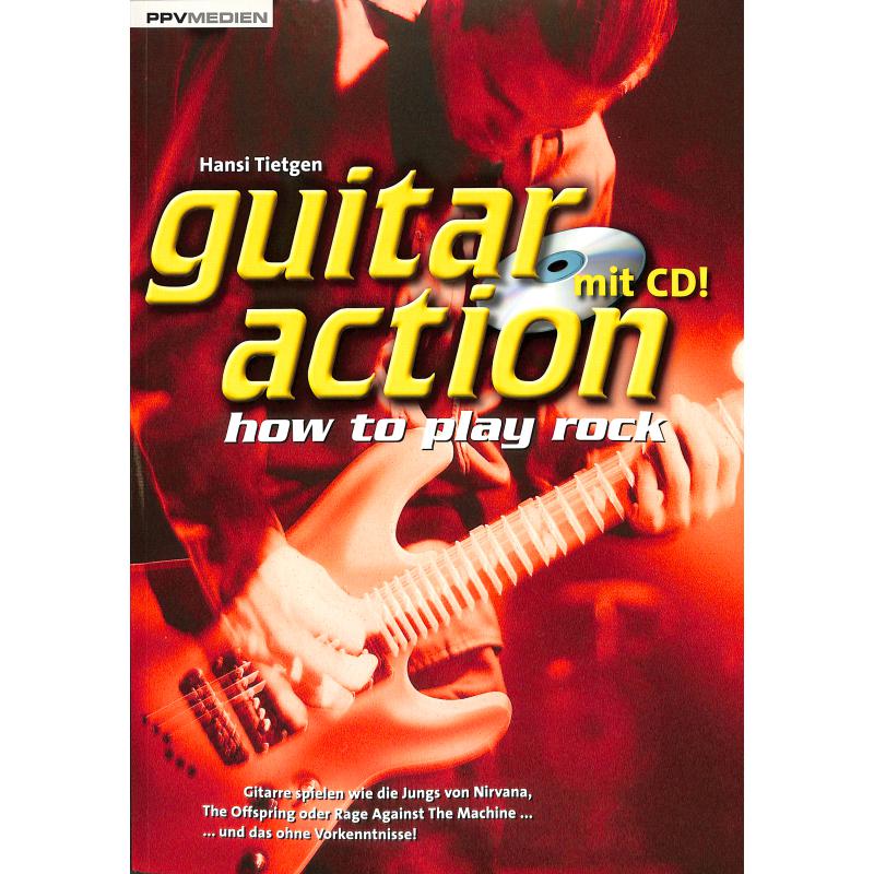 Titelbild für 978-3-932275-10-4 - GUITAR ACTION - HOW TO PLAY ROCK