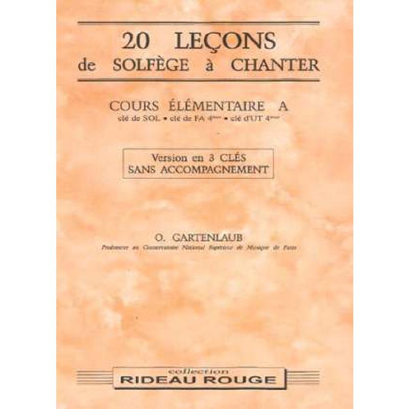 Titelbild für MF 959 - 20 LECONS DE SOLFEGE A CHANTER COURS ELEMENTAIRE A