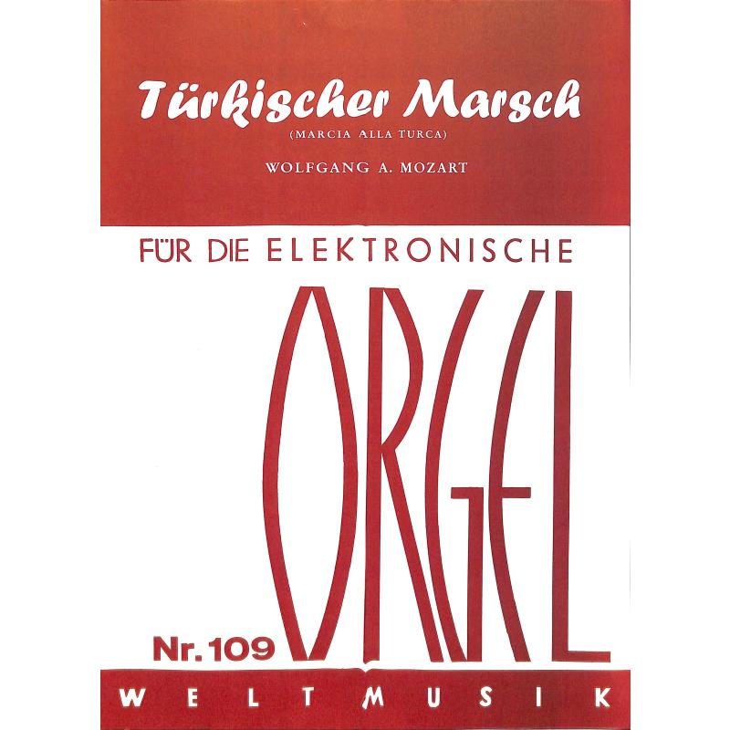Titelbild für WM 25109 - TUERKISCHER MARSCH - MARCIA ALL