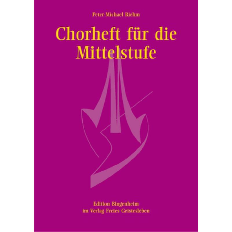 Titelbild für 978-3-7725-1340-4 - CHORHEFT FUER DIE MITTELSTUFE