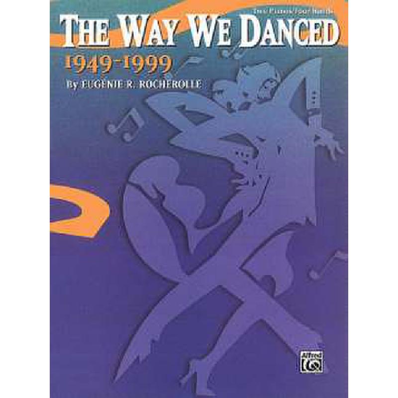Titelbild für PAM 0005 - THE WAY WE DANCED 1949-1999