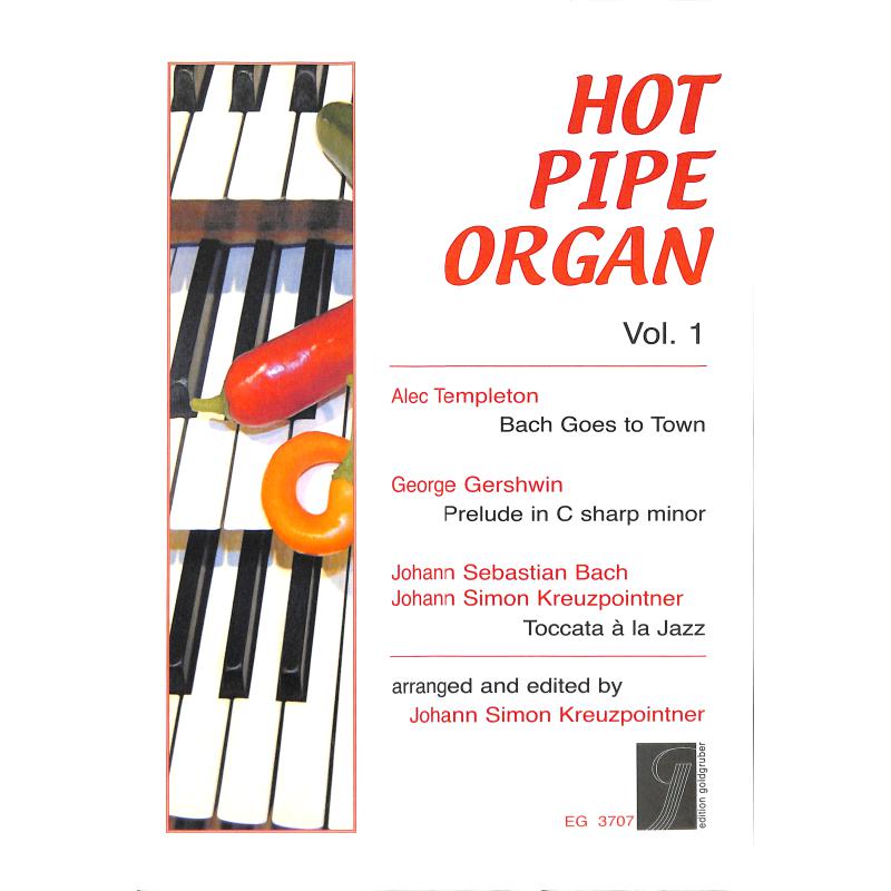 Titelbild für GOLDGRUBER 3707 - HOT PIPE ORGAN 1