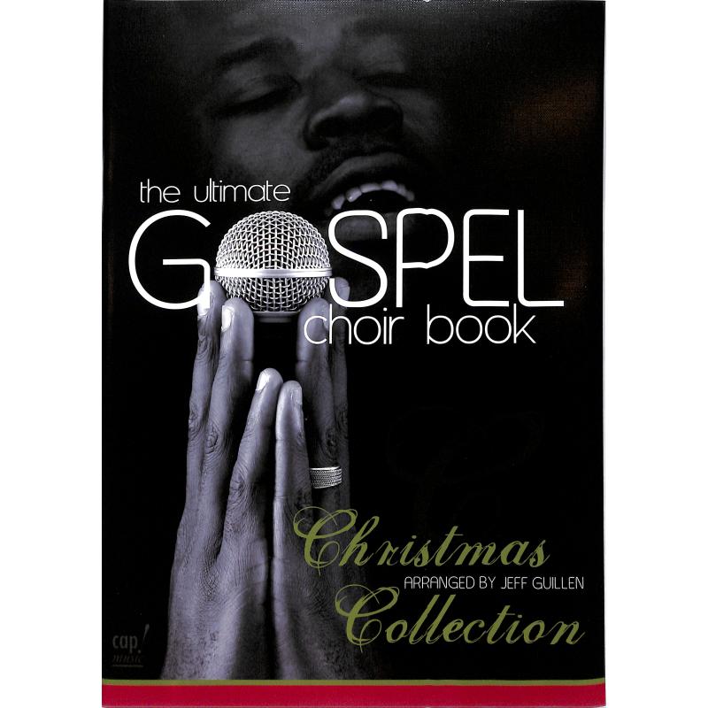 Titelbild für CAP 5252304 - The ultimate Gospel choir book - Christmas Collection