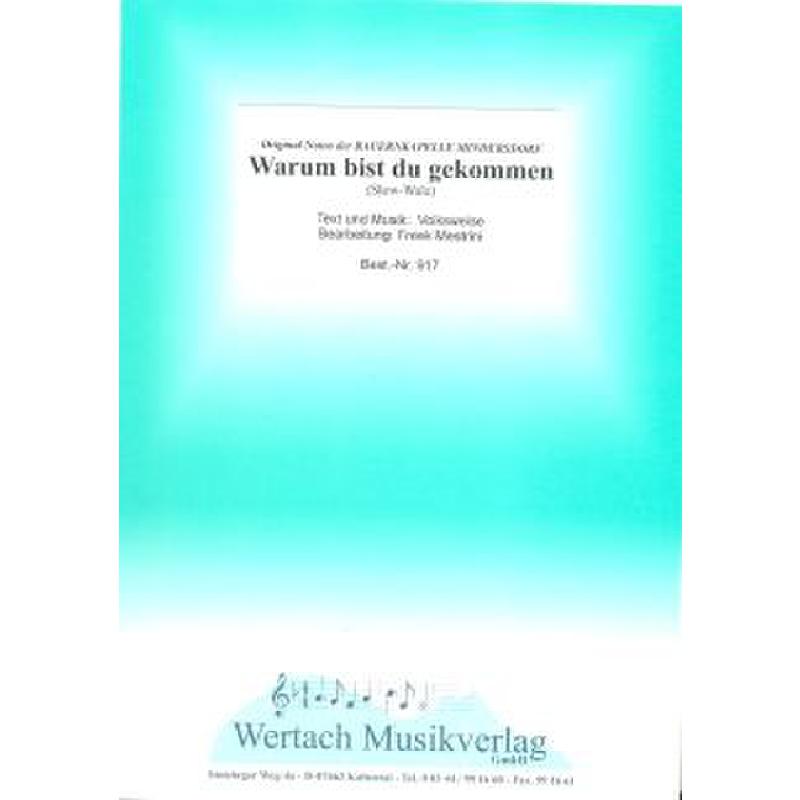 Titelbild für WERTACH 917 - WARUM BIST DU GEKOMMEN